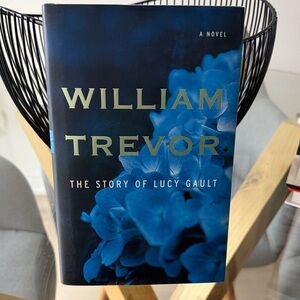 William Trevor "The Story of Lucy Gault" - Hardcover
